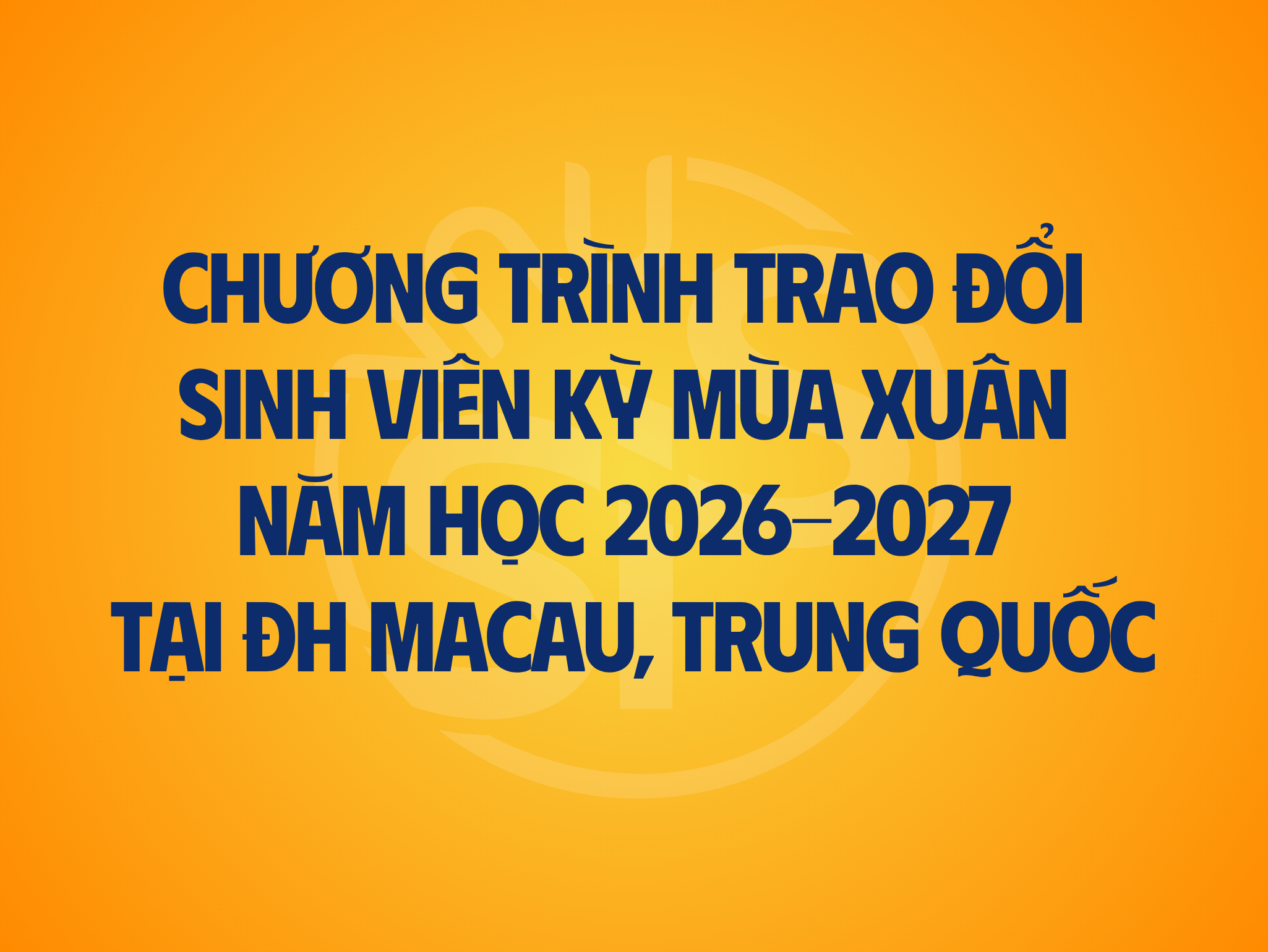 Thông báo chương trình trao đổi sinh viên kỳ Xuân năm học 2026 – 2027 tại Đại học Macau (University of Macau - UM), Trung Quốc