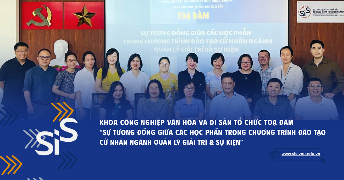 Tọa đàm "Sự tương đồng giữa các học phần trong CTĐT Cử nhân Quản lý giải trí và sự kiện"