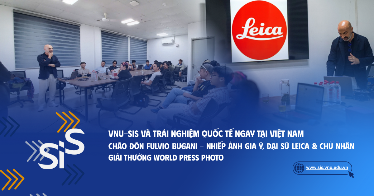 VNU-SIS khẳng định triết lý đào tạo tiên phong với trải nghiệm quốc tế ngay tại Việt Nam