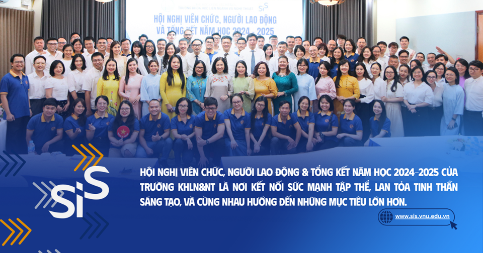 Trường Khoa học liên ngành và Nghệ thuật tổ chức Hội nghị viên chức, người lao động và tổng kết năm học 2024 - 2025