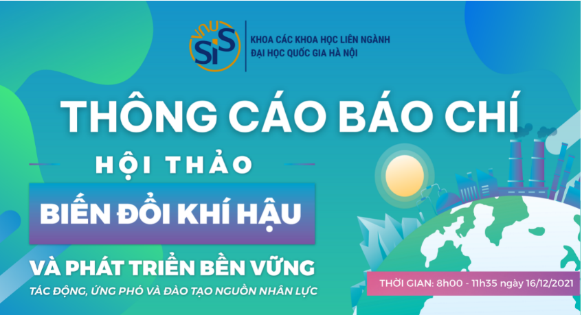 Thông cáo báo chí: Hội thảo "Biến đổi khí hậu và phát triển bền vững: Tác động, ứng phó và đào tạo nguồn nhân lực