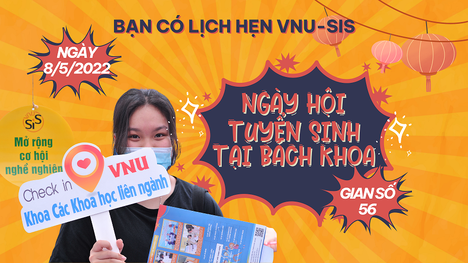 VNU-SIS Sẵn sàng cho ngày hội tư vấn tuyển sinh tại Trường Đại học Bách Khoa
