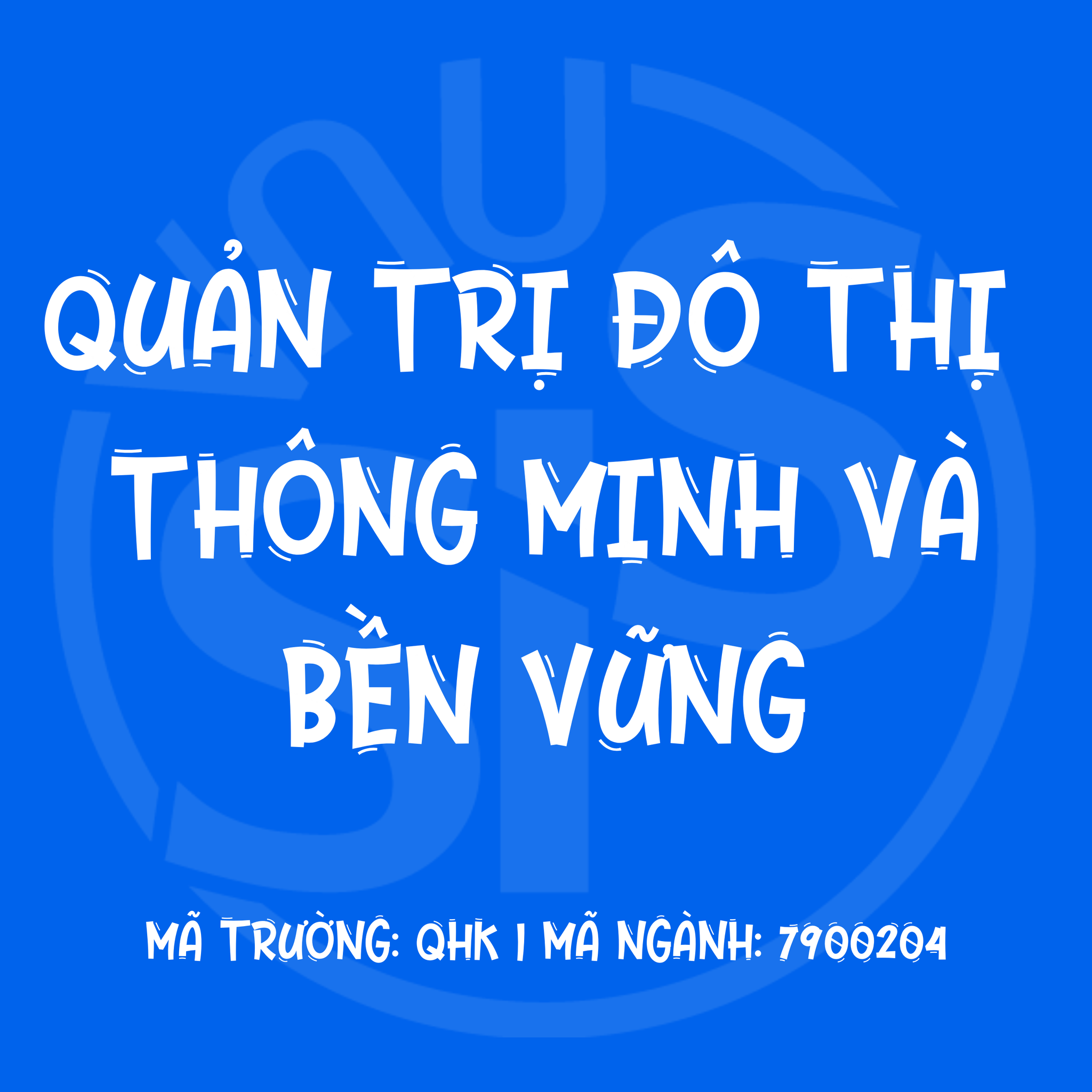 Gia tăng nguồn nhân lực chất lượng cao trong lĩnh vực phát triển đô thị thông minh và bền vững