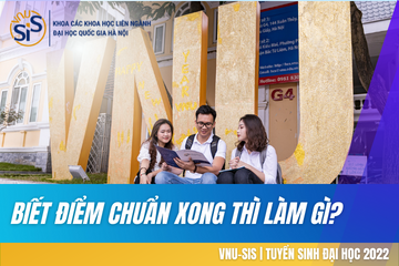 Cần làm gì sau khi biết điểm chuẩn?