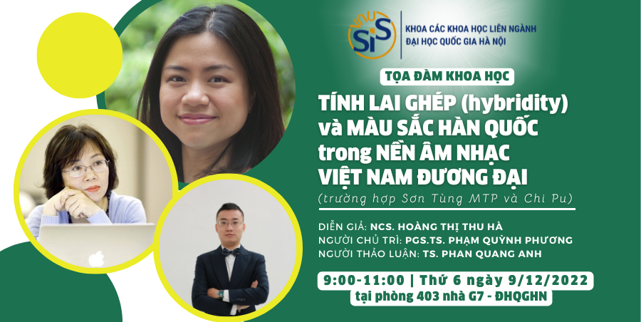 TỌA ĐÀM: TÍNH LAI GHÉP (HYBRIDITY) VÀ MÀU SẮC HÀN QUỐC TRONG NỀN ÂM NHẠC VIỆT NAM ĐƯƠNG ĐẠI