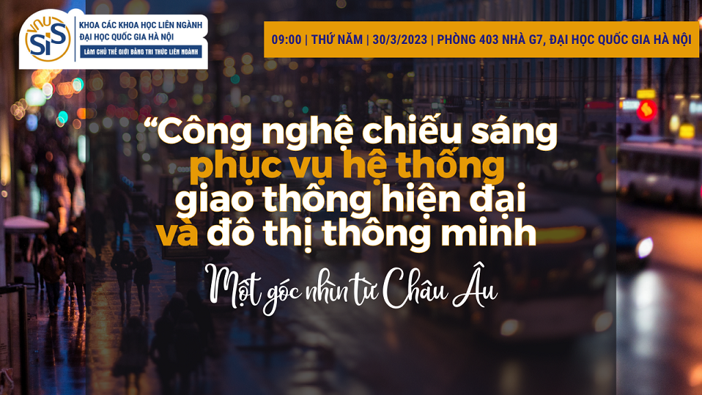 Tọa đàm: Công nghệ chiếu sáng phục vụ hệ thống giao thông hiện đại và đô thị thông minh