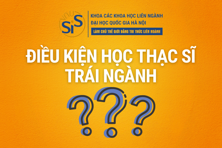 Điều kiện học thạc sĩ trái ngành
