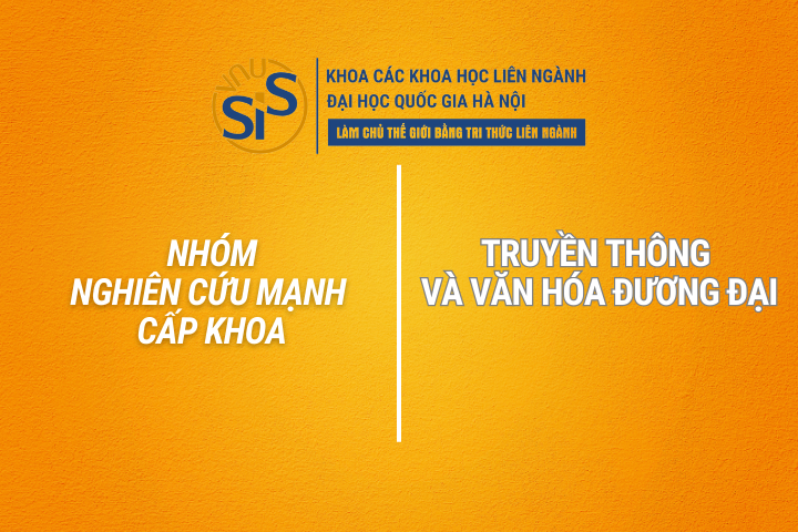 Nhóm nghiên cứu mạnh cấp Khoa | Truyền thông và văn hóa đương đại