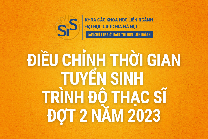 Điều chỉnh thời gian tuyển sinh trình độ thạc sĩ đợt 2 năm 2023
