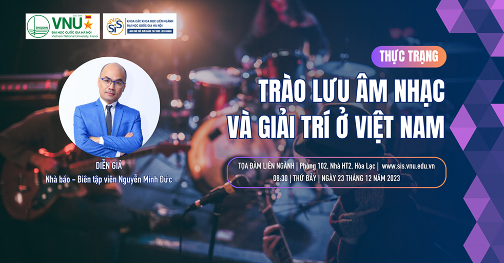 Tọa đàm: Thực trạng trào lưu âm nhạc và giải trí ở Việt Nam