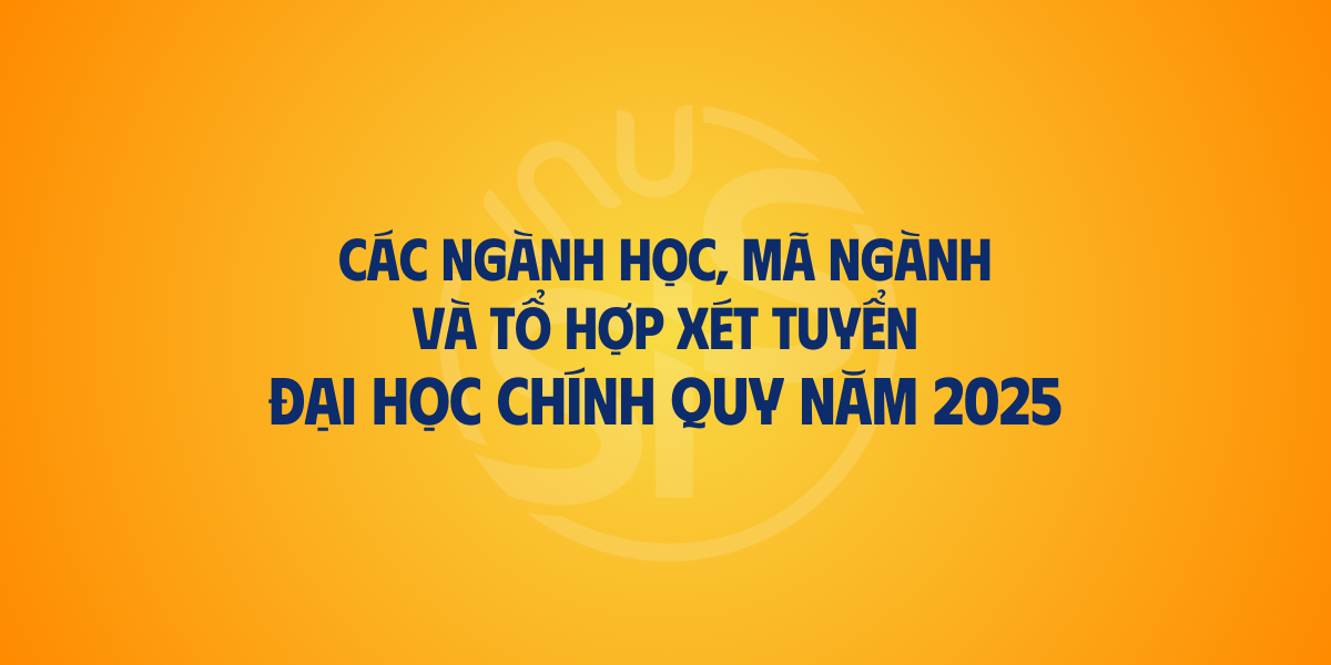 Các ngành học, mã ngành và tổ hợp xét tuyển VNU-SIS năm 2025