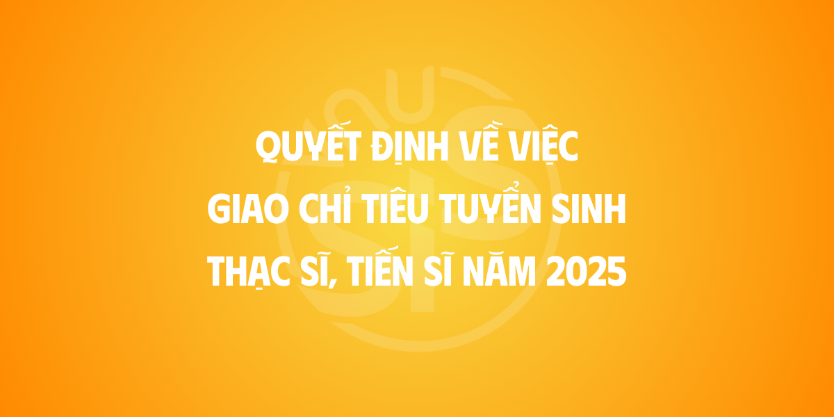 ĐHQGHN tuyển sinh hơn 3.600 chỉ tiêu đào tạo thạc sĩ và hơn 500 chỉ tiêu đào tạo tiến sĩ